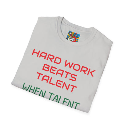 Unisex Softstyle T-Shirt Hard Work & Talent