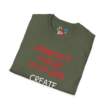 Unisex Softstyle T-Shirt Predict Create Future