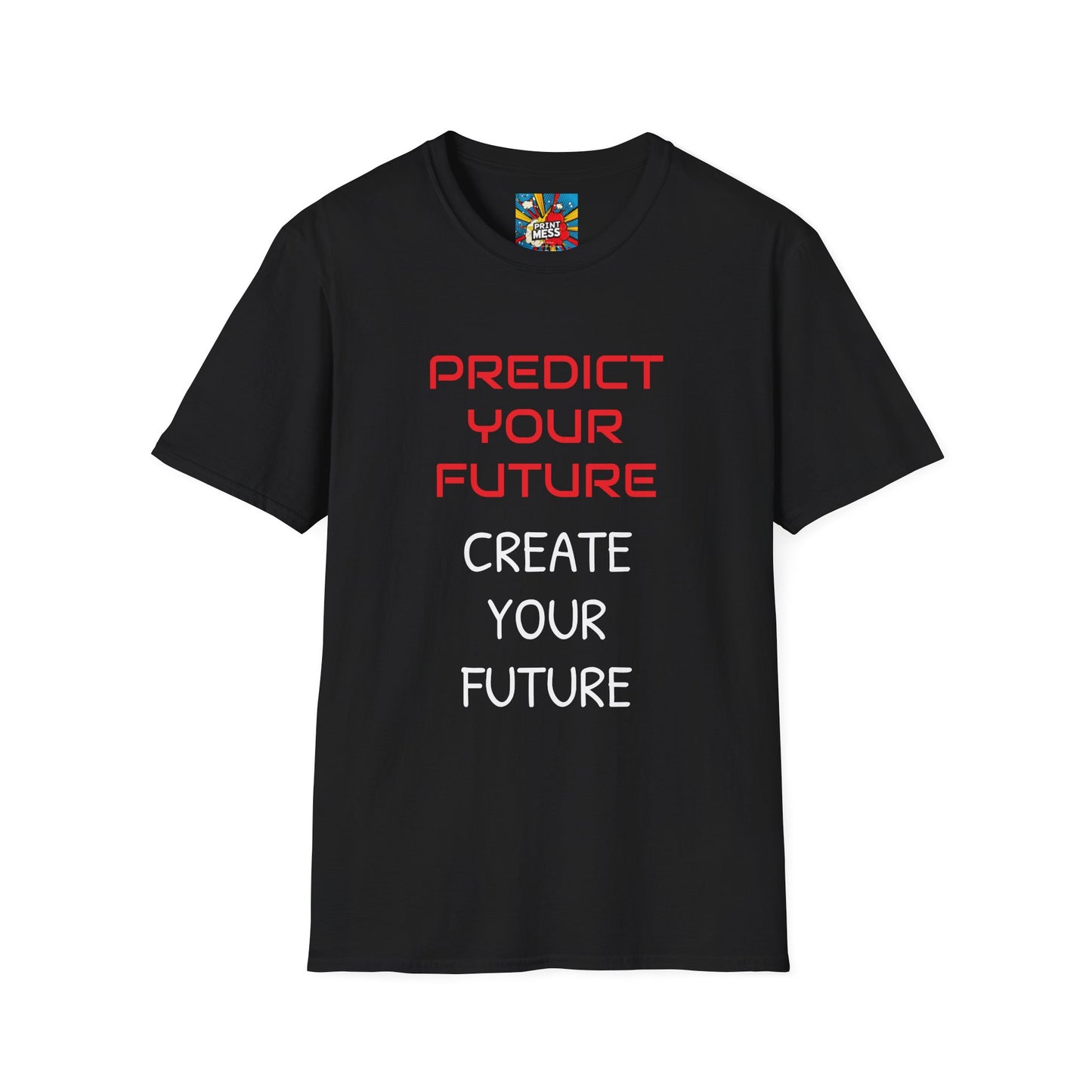 Unisex Softstyle T-Shirt Predict Create Future