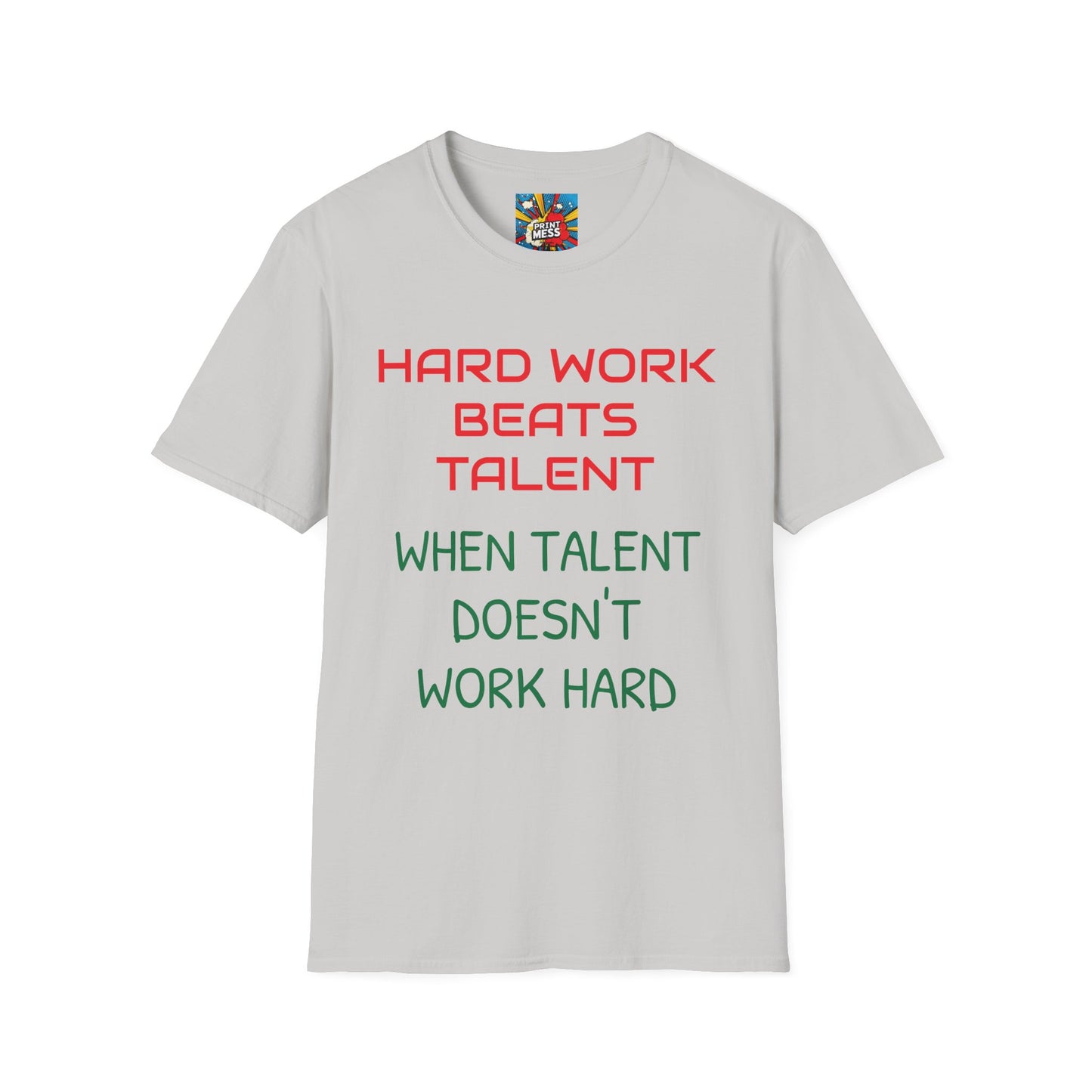 Unisex Softstyle T-Shirt Hard Work & Talent