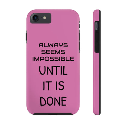 Tough Phone Cases, Just Saying Pink 03 Custom Design Fun Unique Cover, a Gift for Tech Lover